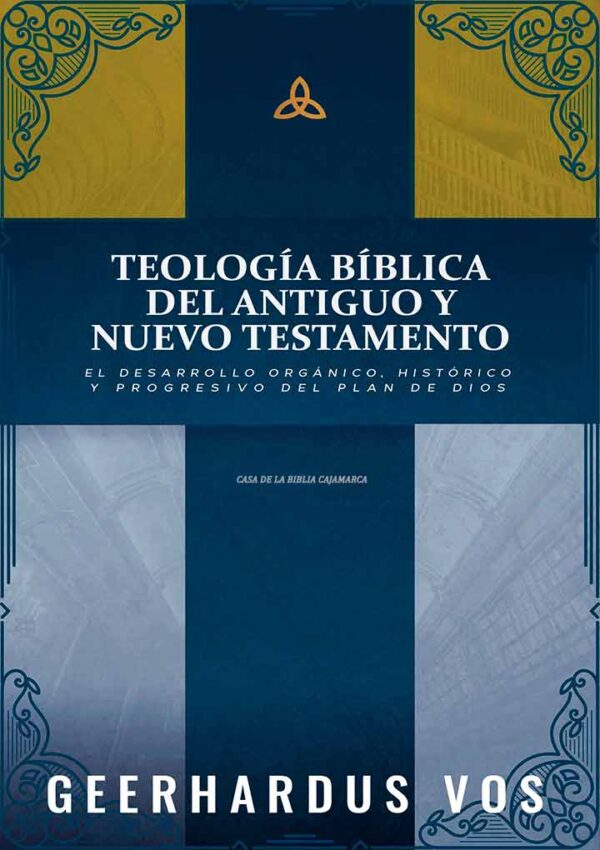 Teología Bíblica del Antiguo y Nuevo Testamento