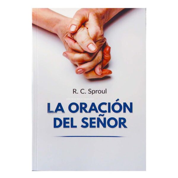 la oracion del Señor Sproul