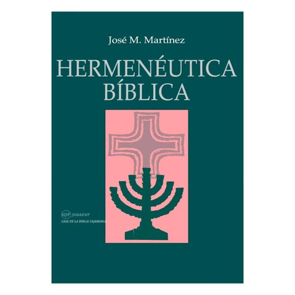 hermeneutica-biblica-jose-m-martinez