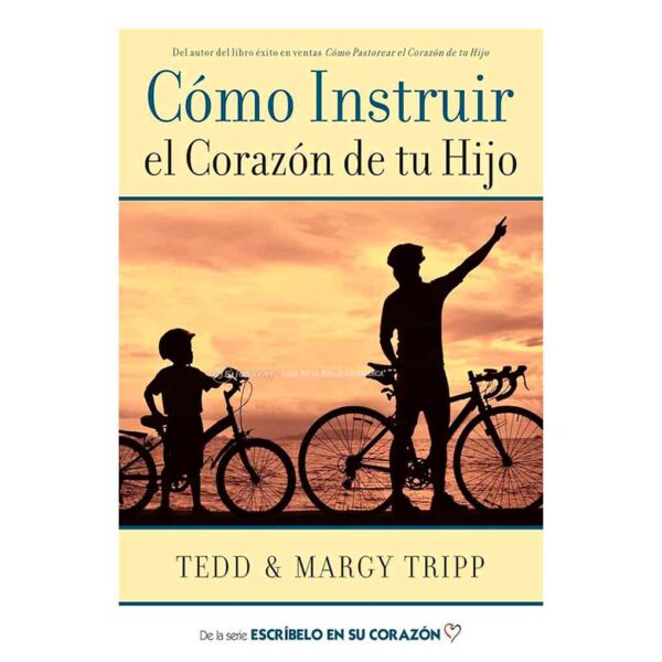 como-instruir-el-corazon-de-tu-hijo