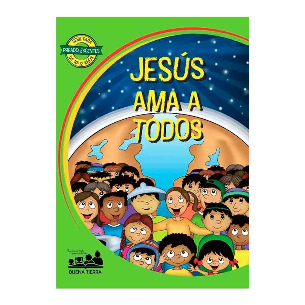 Manual 10 a 12 años: Jesús Ama a Todos