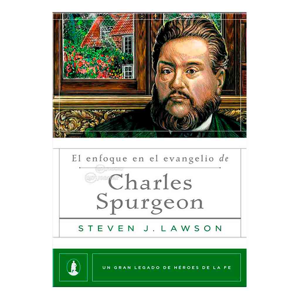 El Enfoque en el Evangelio de Charles Spurgeon