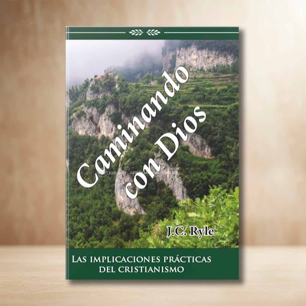 Caminando con Dios: Las implicaciones prácticas del cristianismo