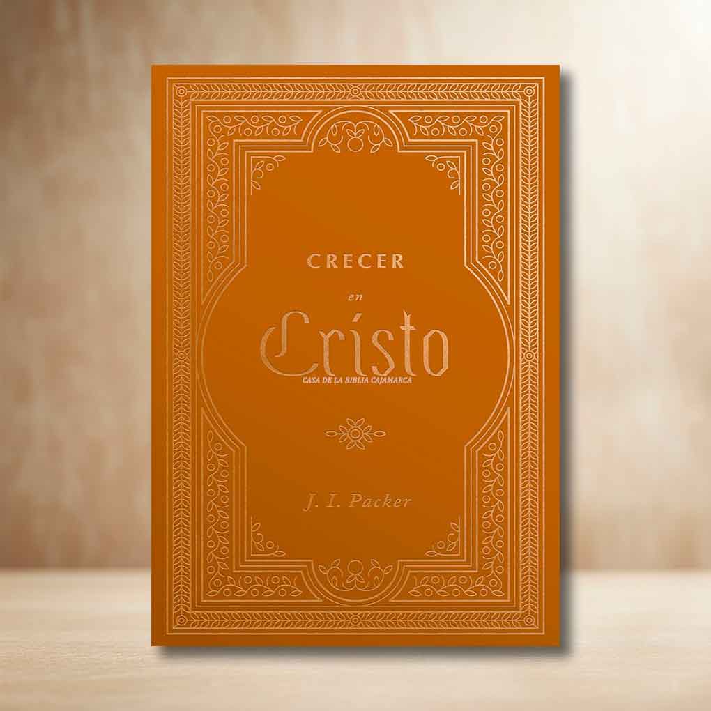 Crecer en Cristo J. I. Packer
