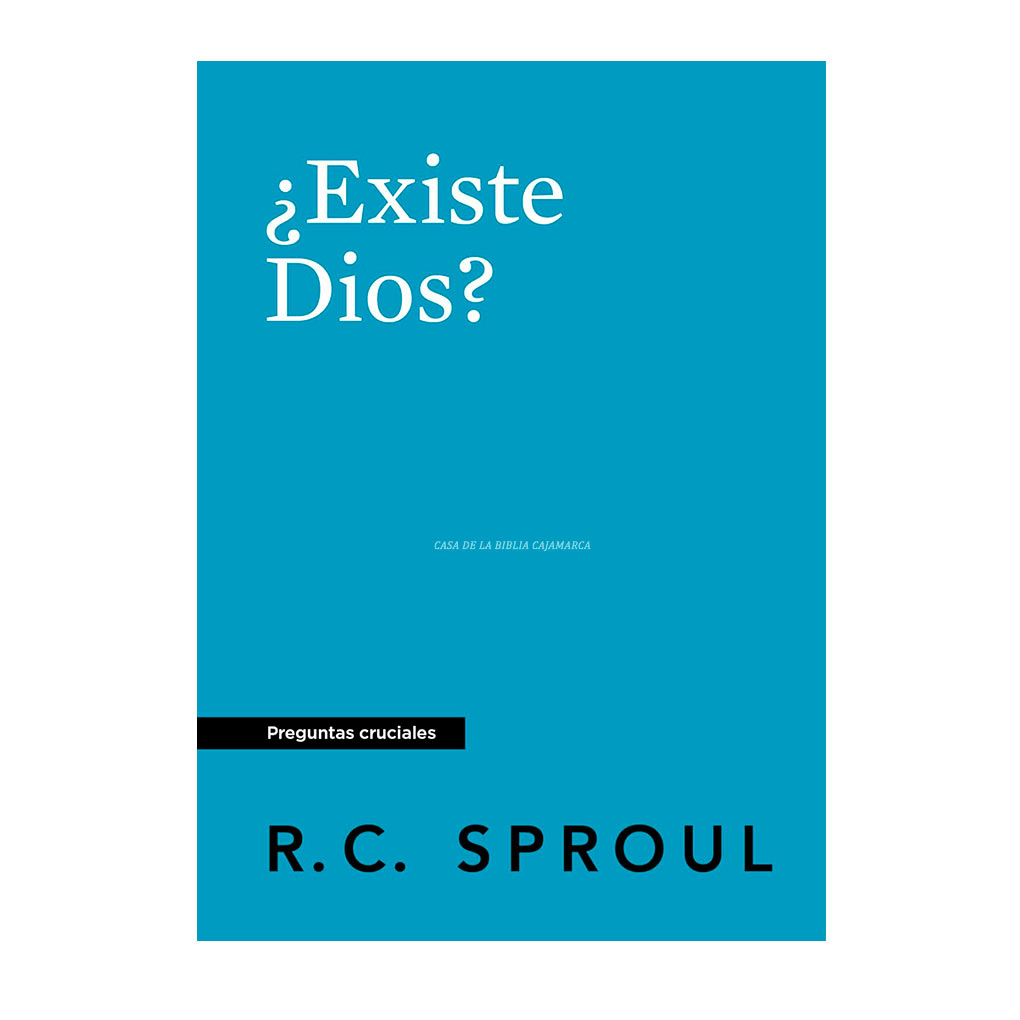 ¿Existe Dios? R.C. Sproul