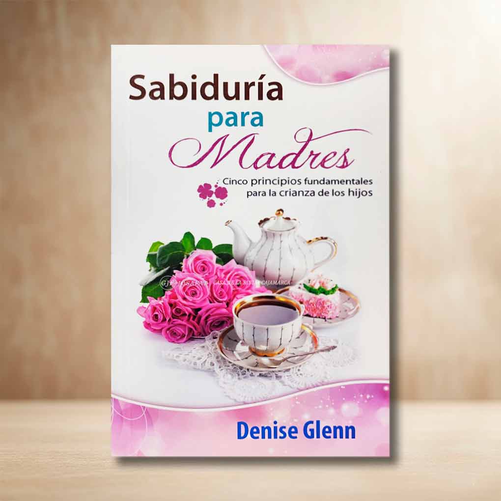 Sabiduría Para Madres