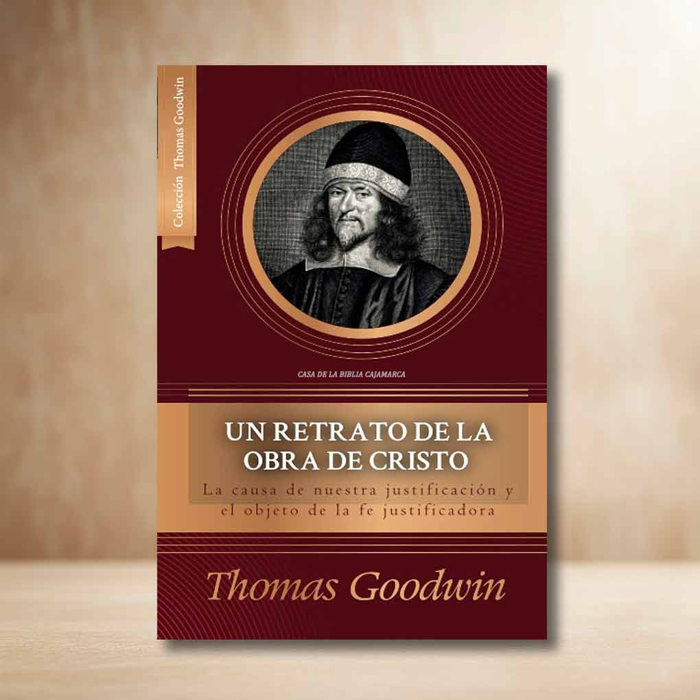 Un retrato de la obra de Cristo: La causa de la justificacion y el objeto de la fe justificadora