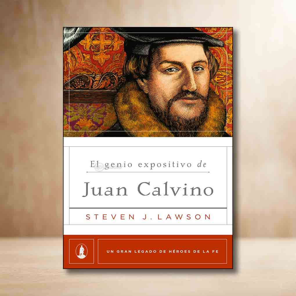 El genio expositivo de Juan Calvino