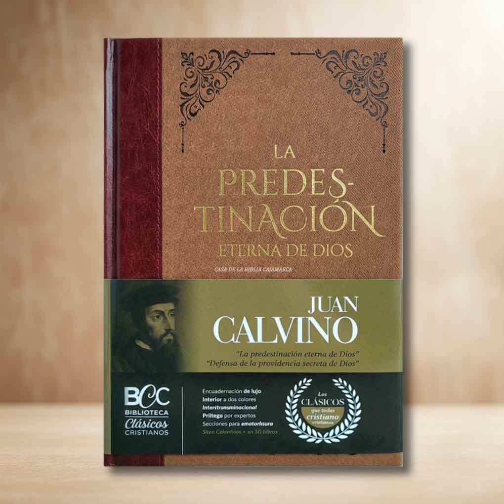 La Predestinación Eterna de Dios - Juan Calvino