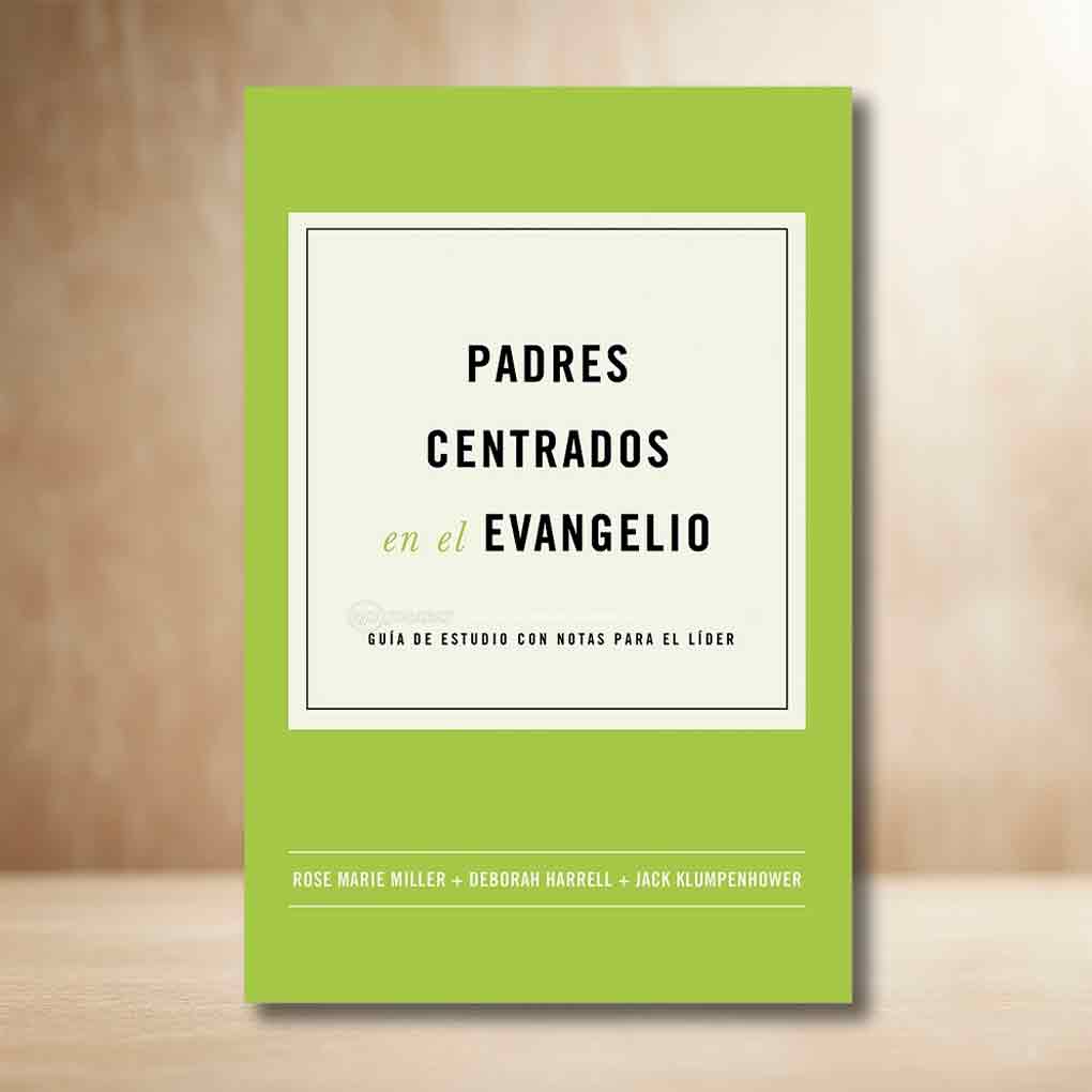 Padres Centrados en el Evangelio