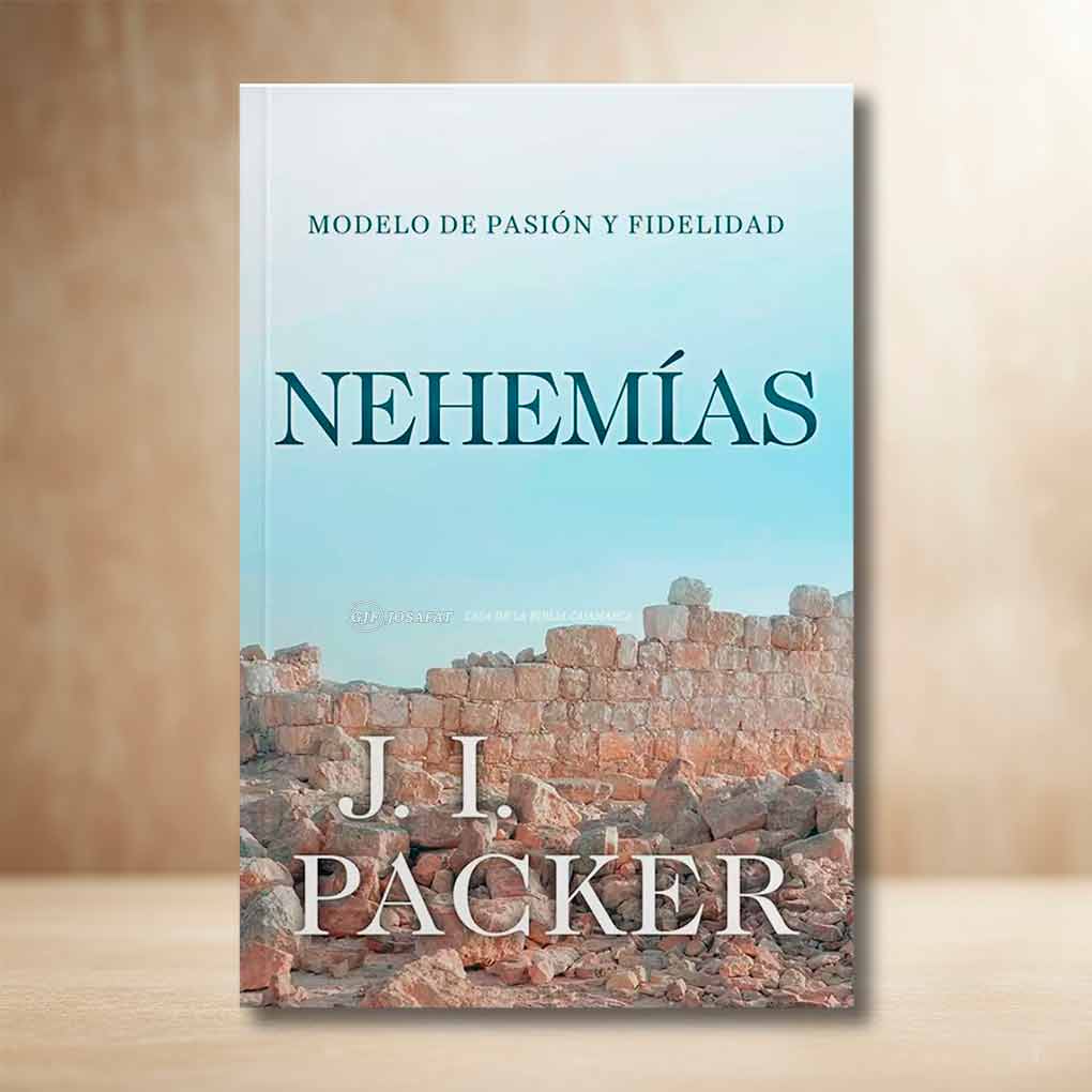 Nehemías: Modelo de Pasión y Fidelidad